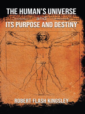 cover image of The Human's Universe and Its Purpose and Destiny